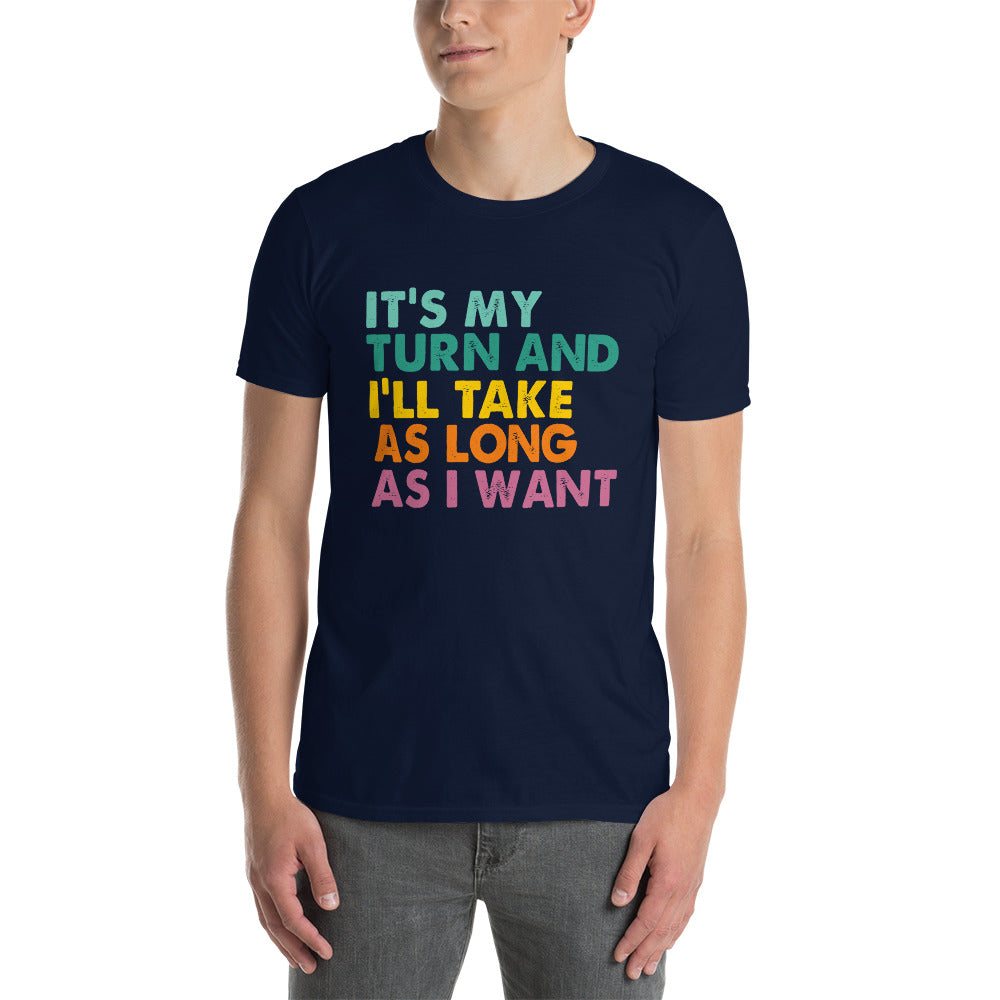It's My Turn Gaming T-Shirt | Funny RPG Board Game Night - Cuccico Design