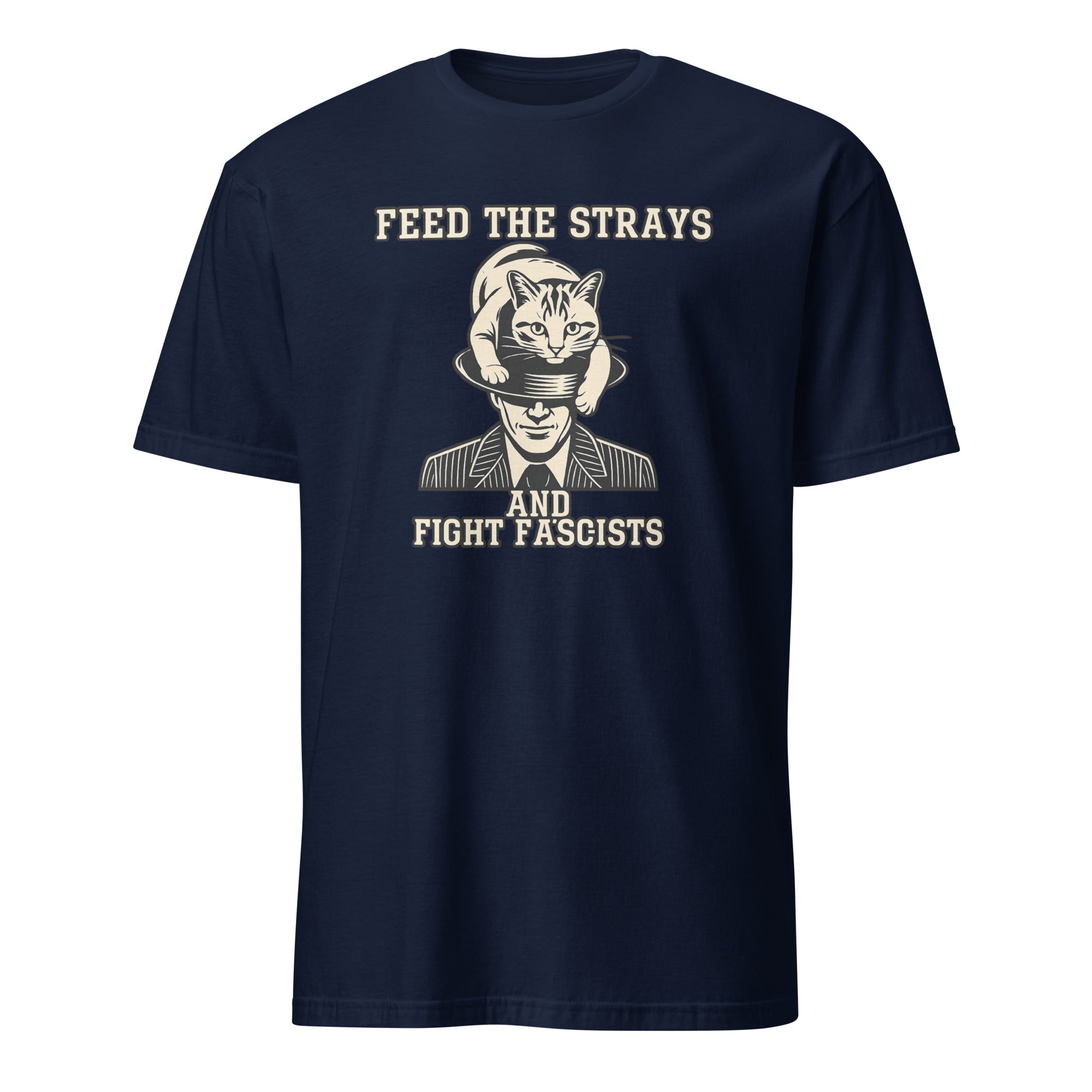 Navy Feed the Strays Fight Fascists Shirt by Cuccico Graphic Tee