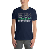 Funny Golf Shirt | I Hate Golf Nice Shot I Love Golf Tee - Cuccico Design