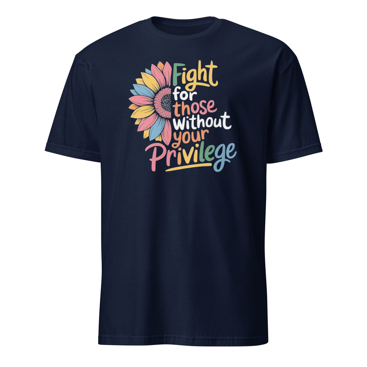 Close-up of Fight For Those Without Your Privilege print quality