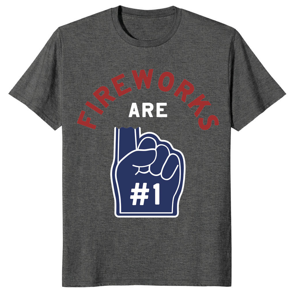 Fireworks Are Number 1 Foam Finger 4th of July tee in dark heather — funny patriotic Independence Day shirt
