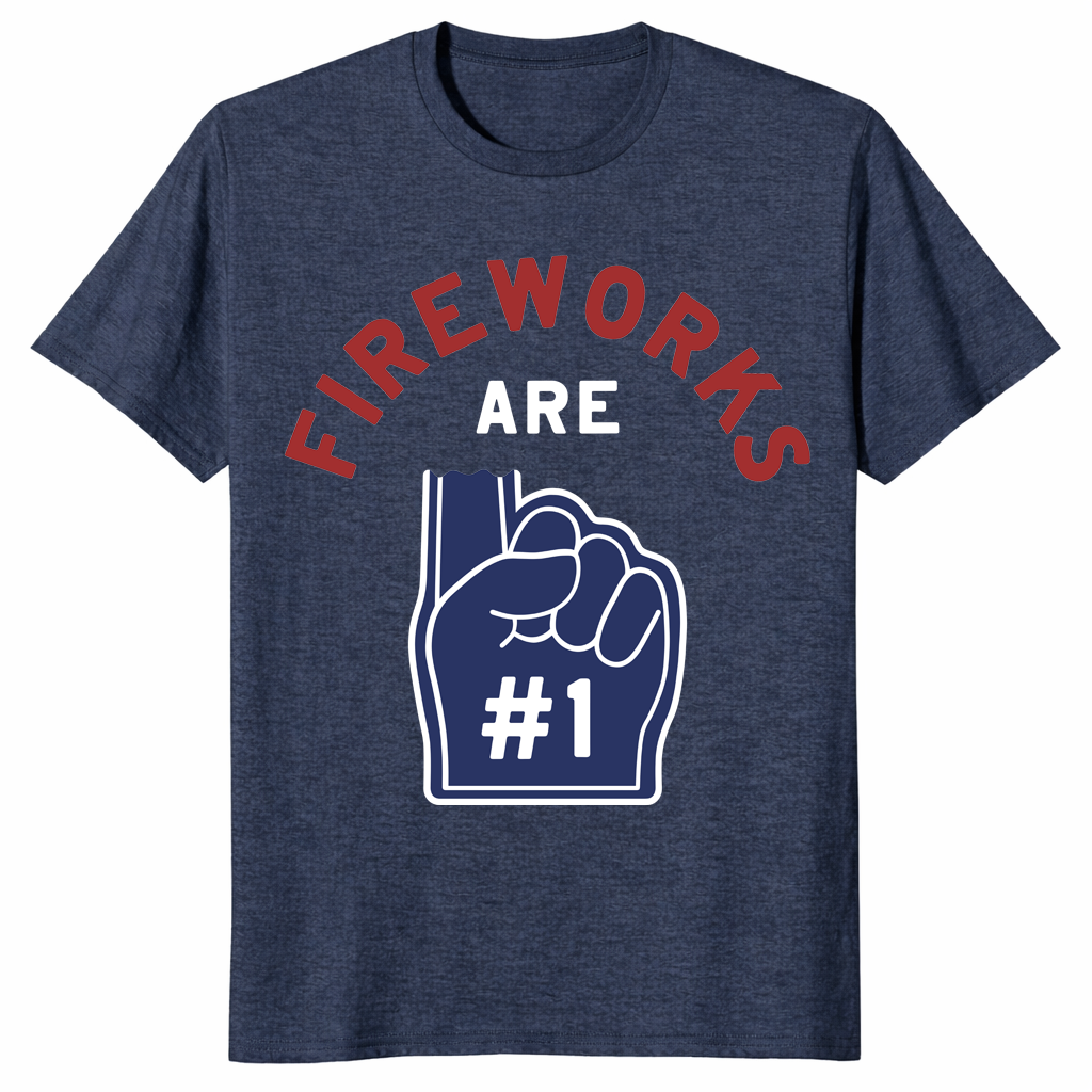 Fireworks Are Number 1 Foam Finger 4th of July tee in heather navy — funny patriotic Independence Day shirt