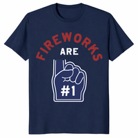 Fireworks Are Number 1 Foam Finger 4th of July tee in navy — funny patriotic Independence Day shirt
