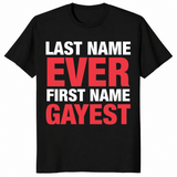 First Name Gayest shirt in black