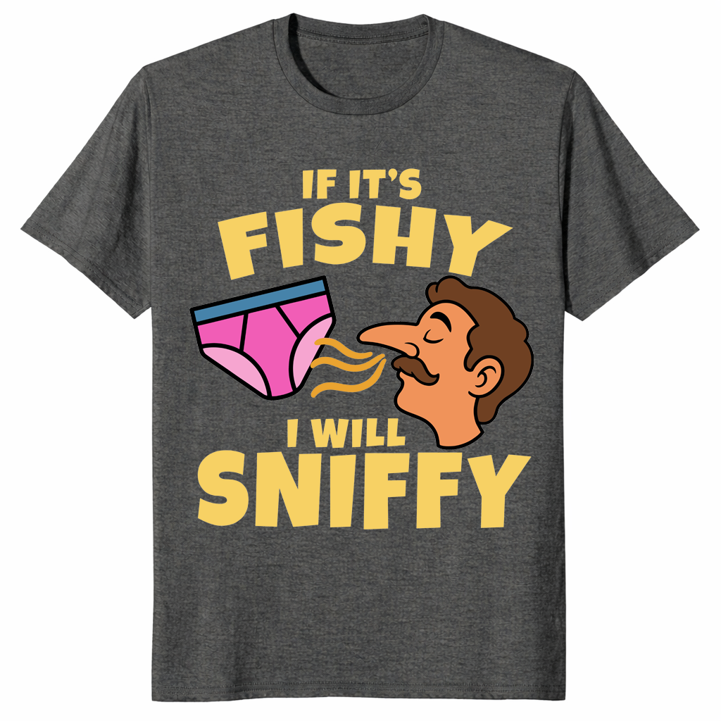 Fishy I Will Sniffy shirt dark heather