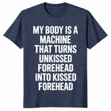 Forehead kisses shirt in heather navy with My Body Is A Machine meme text