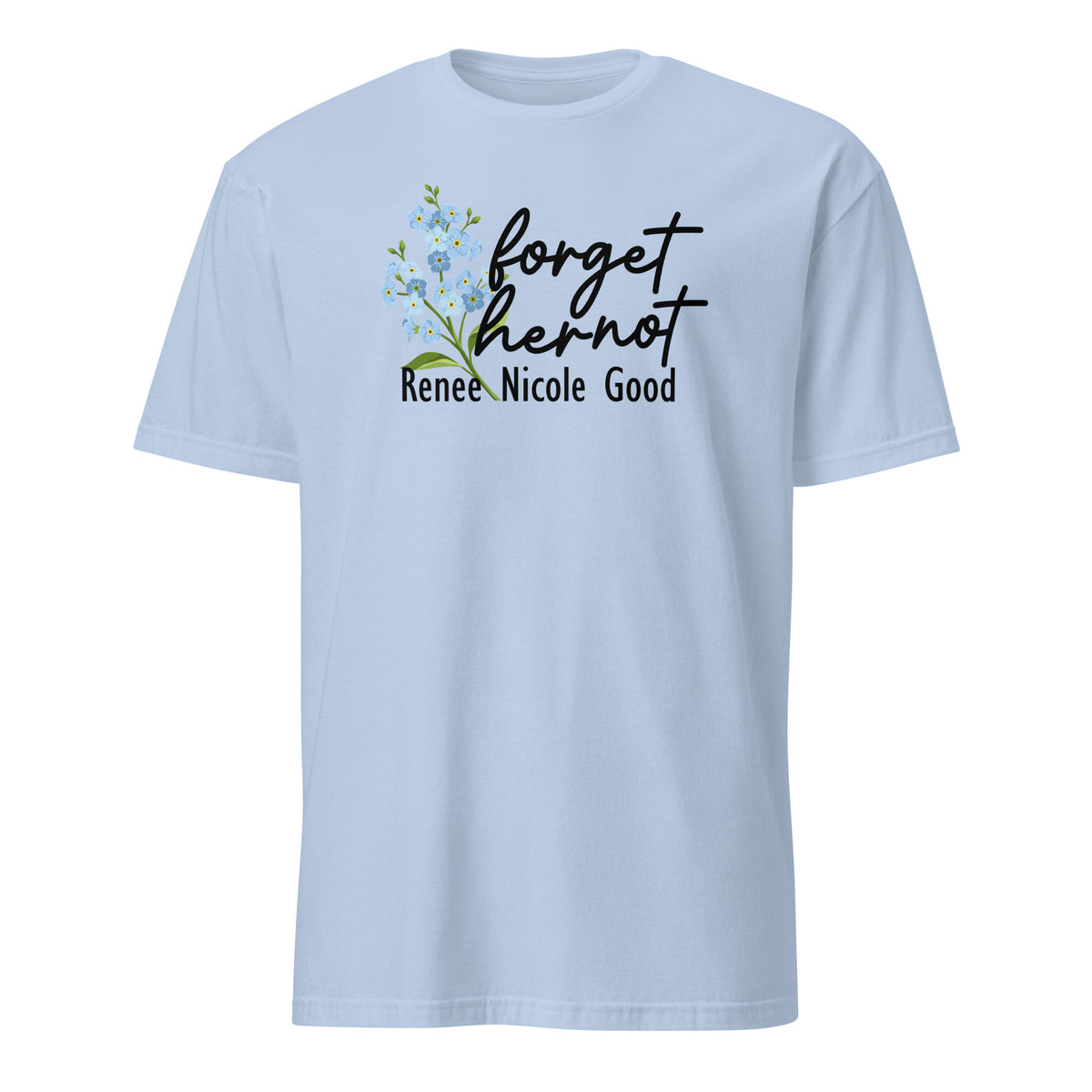 Person wearing Forget Her Not Memorial Shirt