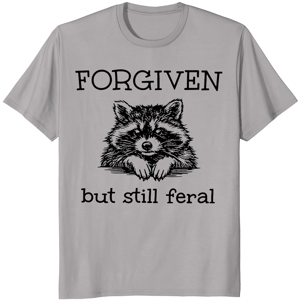 Forgiven But Still Feral T-Shirt with funny Christian raccoon graphic tee