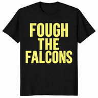 Fough the falcons shirt in black with bold gold rival football fan lettering