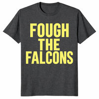 Fough the falcons shirt in dark heather grey with bold gold rival football fan lettering