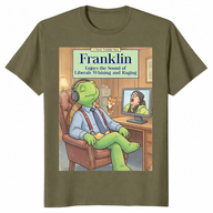 Franklin Enjoys The Sound Of Liberals Whining And Raging T-Shirt | Political Humor Tee by Cuccico | Cuccico