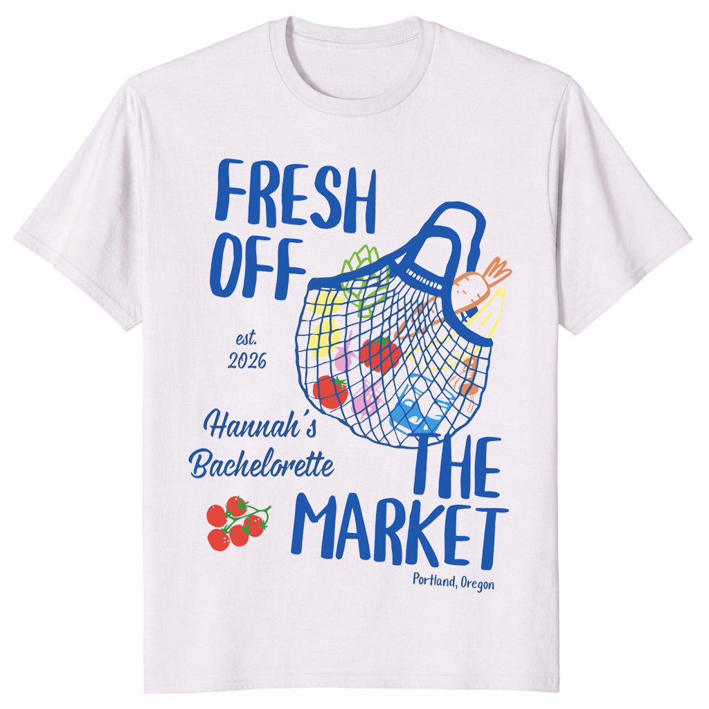 Custom Fresh Off the Market bridal party shirt with name and event details