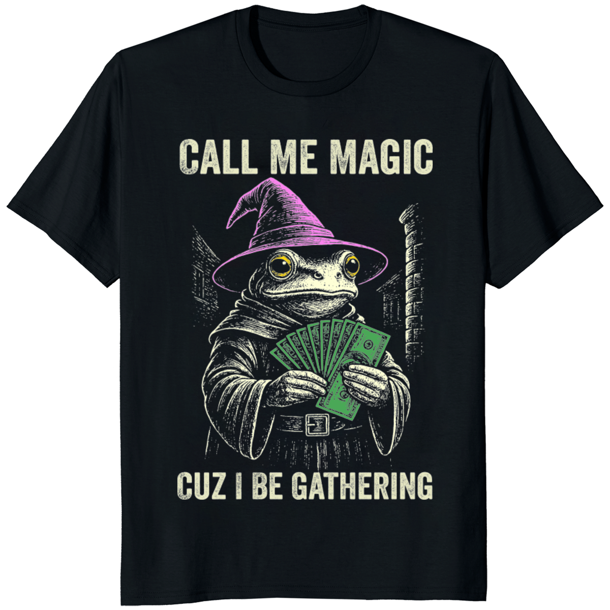 Call Me Magic Cuz I Be Gathering Frog Wizard T-Shirt | Funny Meme Tee by Cuccico | Cuccico