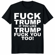 Fuck Trump shirt black anti Trump protest political graphic tee