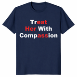 Treat Her With Compassion Eat Her Ass Shirt | Funny Adult Tee | Cuccico