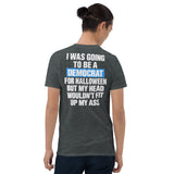 Funny anti democrat shirt in dark heather