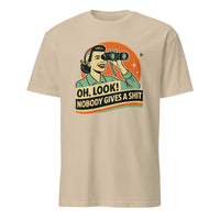 Funny Attitude Shirt in Sand color – “Oh Look! Nobody Gives a Sh*t!” Sarcasm Tee by Cuccico