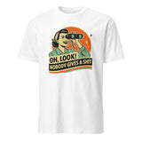 Funny Attitude Shirt in White – “Oh Look! Nobody Gives a Sh*t!” Sarcasm Tee by Cuccico