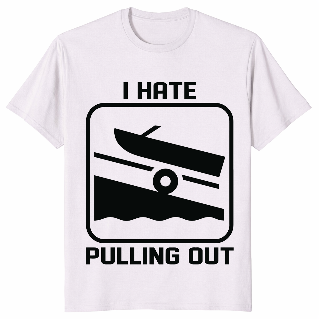 I Hate Pulling Out boat shirt in ice grey for fishing enthusiasts