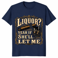 liquor-joke-teeFunny drinking shirt featuring Liquor Yeah If She'll Let Me adult humor joke