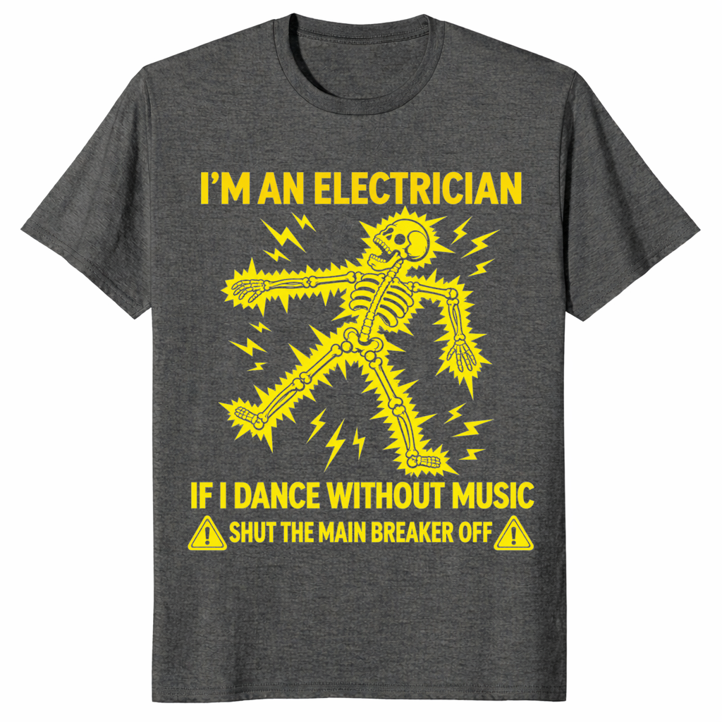 Funny electrician shirt in dark heather with a yellow electrocuted skeleton and shut the main breaker off joke