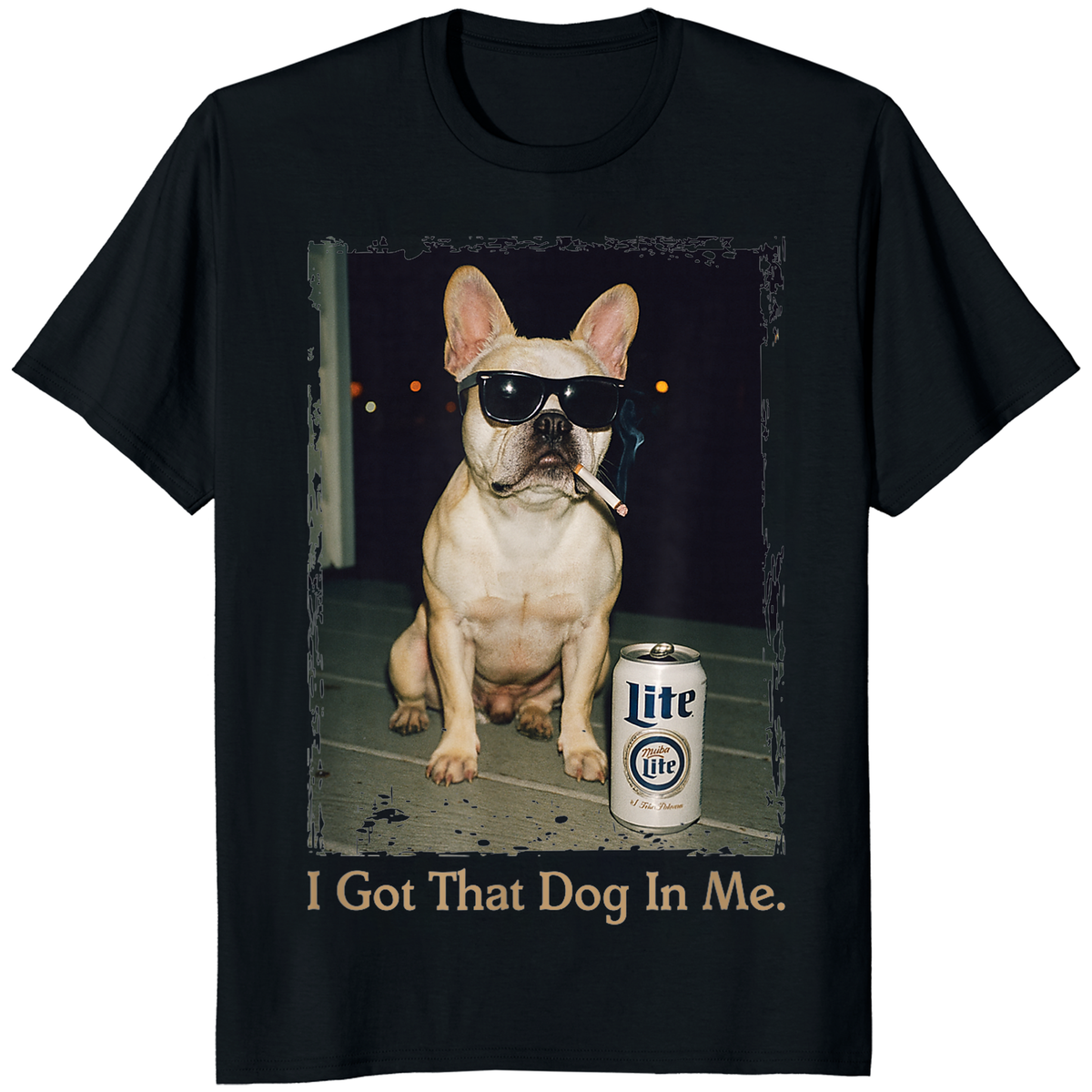 Funny Frenchie Tee – “I Got That Dog in Me” French Bulldog Meme T-Shirt for Frenchie Moms | Cuccico | Cuccico