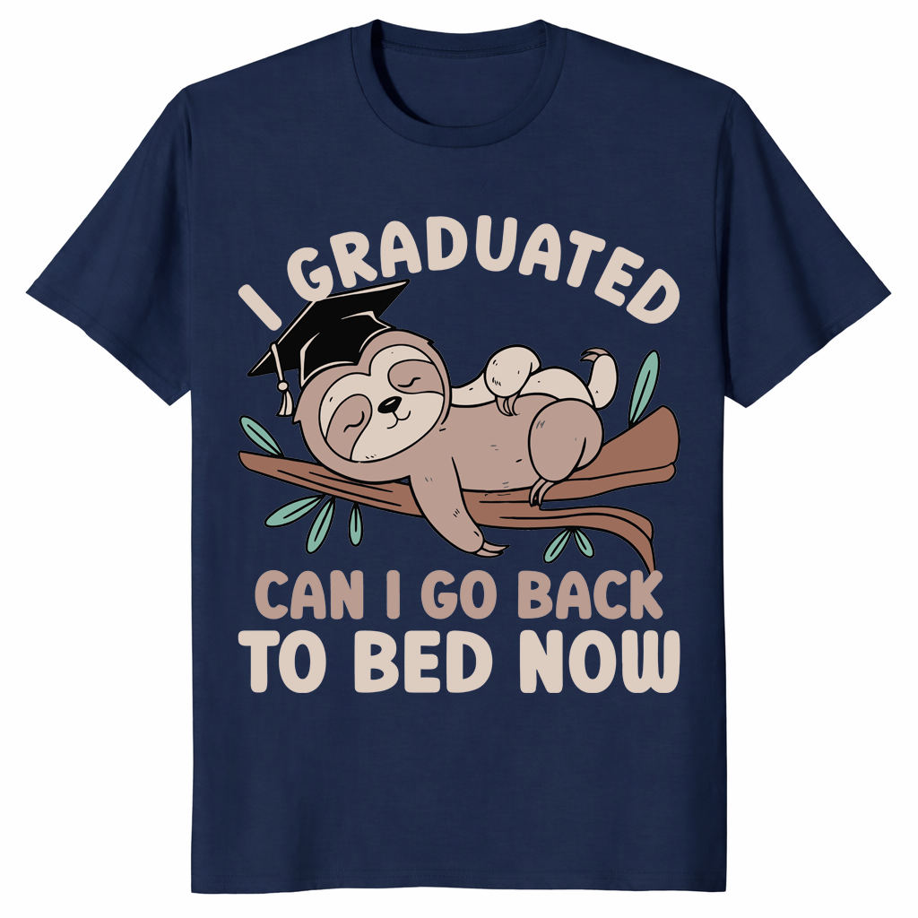 Navy funny graduation shirt class of 2026 I graduated can I go back to bed now tee