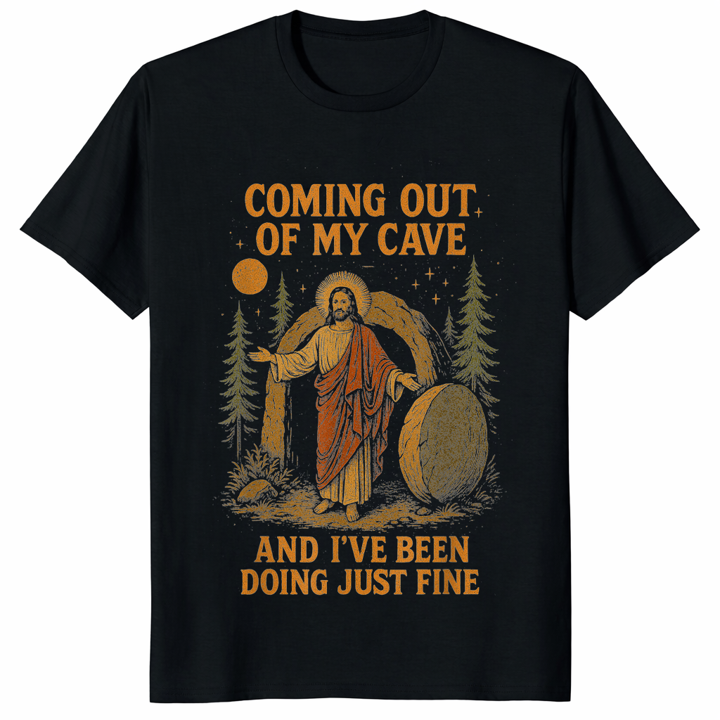 Funny Jesus Easter T-Shirt – Coming Out Of My Cave | Parody Humor | Cuccico