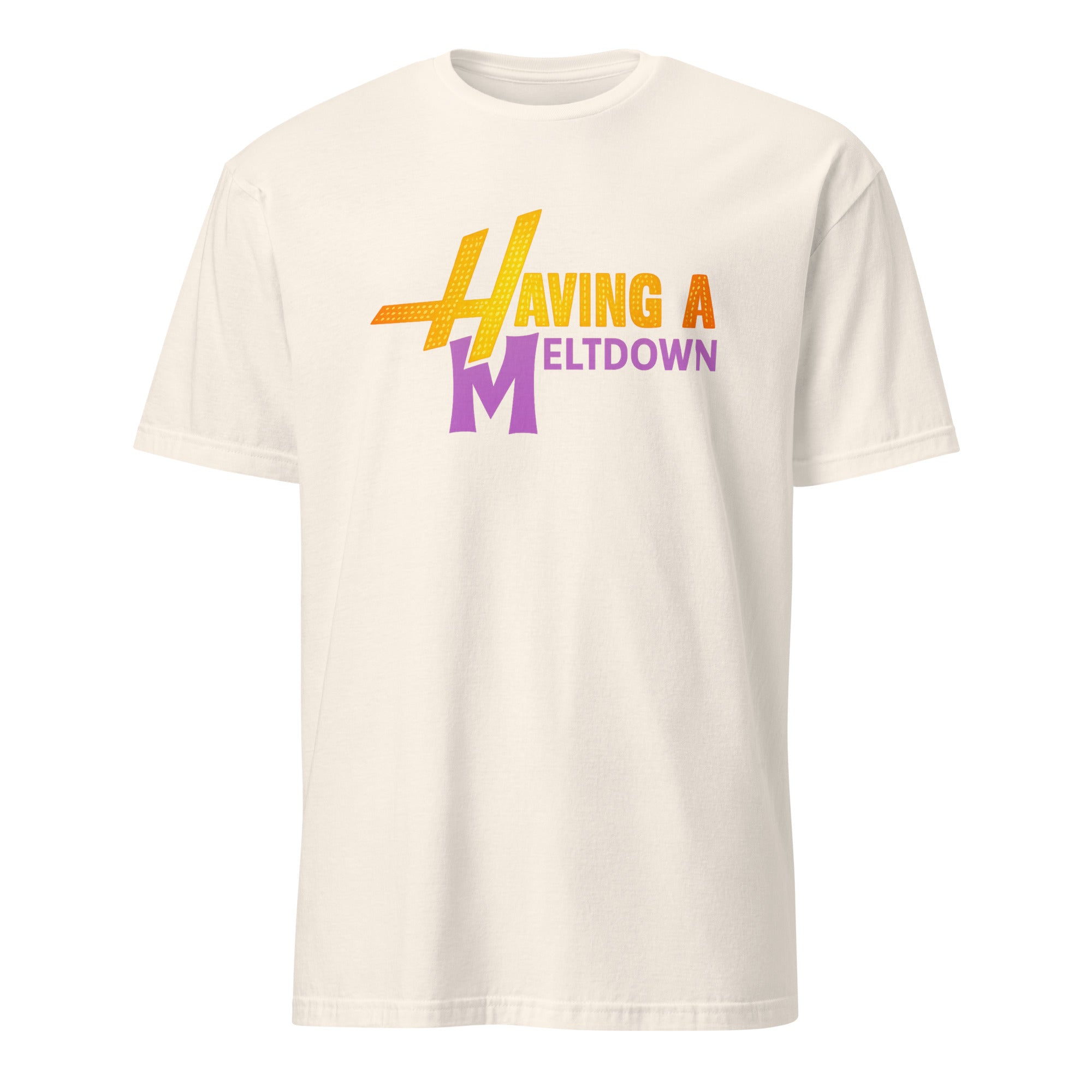 Funny Retro Quote T-Shirt in natural off-white with humorous meltdown graphic