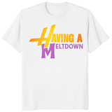 funny-retro-quote-tshirt-humorous-meltdown-white