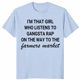 I'm that girl gangsta rap shirt light blue graphic tee