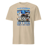 Gaslighting Isn't Real Cat Meme Bootleg Tummy Ache T-Shirt in Sand