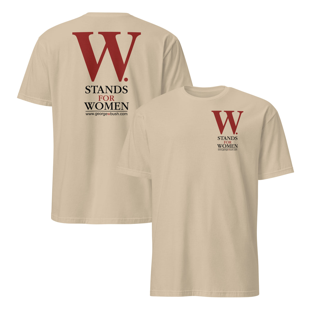 Vintage George W Bush shirt with W Stands For Women slogan on white tee