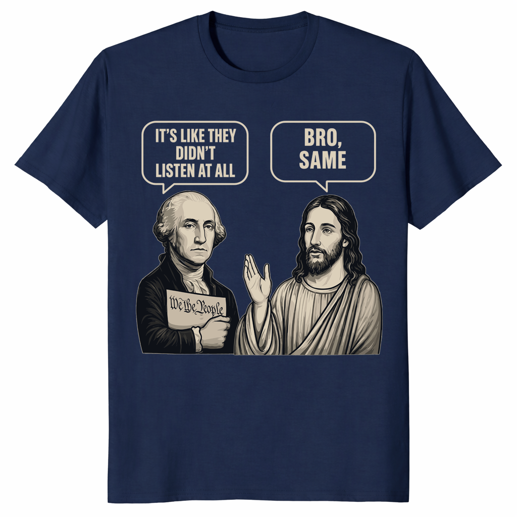 George Washington And Jesus Same Energy Funny Shirt | Cuccico