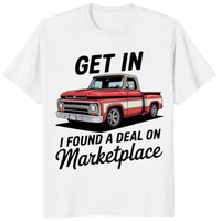 Get In Bitch I Found A Deal On Marketplace T-Shirt | Funny Meme Thrifting Tee by Cuccico | Cuccico
