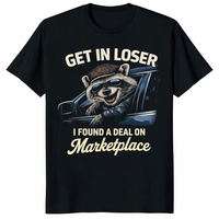 Get In Loser Marketplace Shirt featuring funny raccoon design by Cuccico