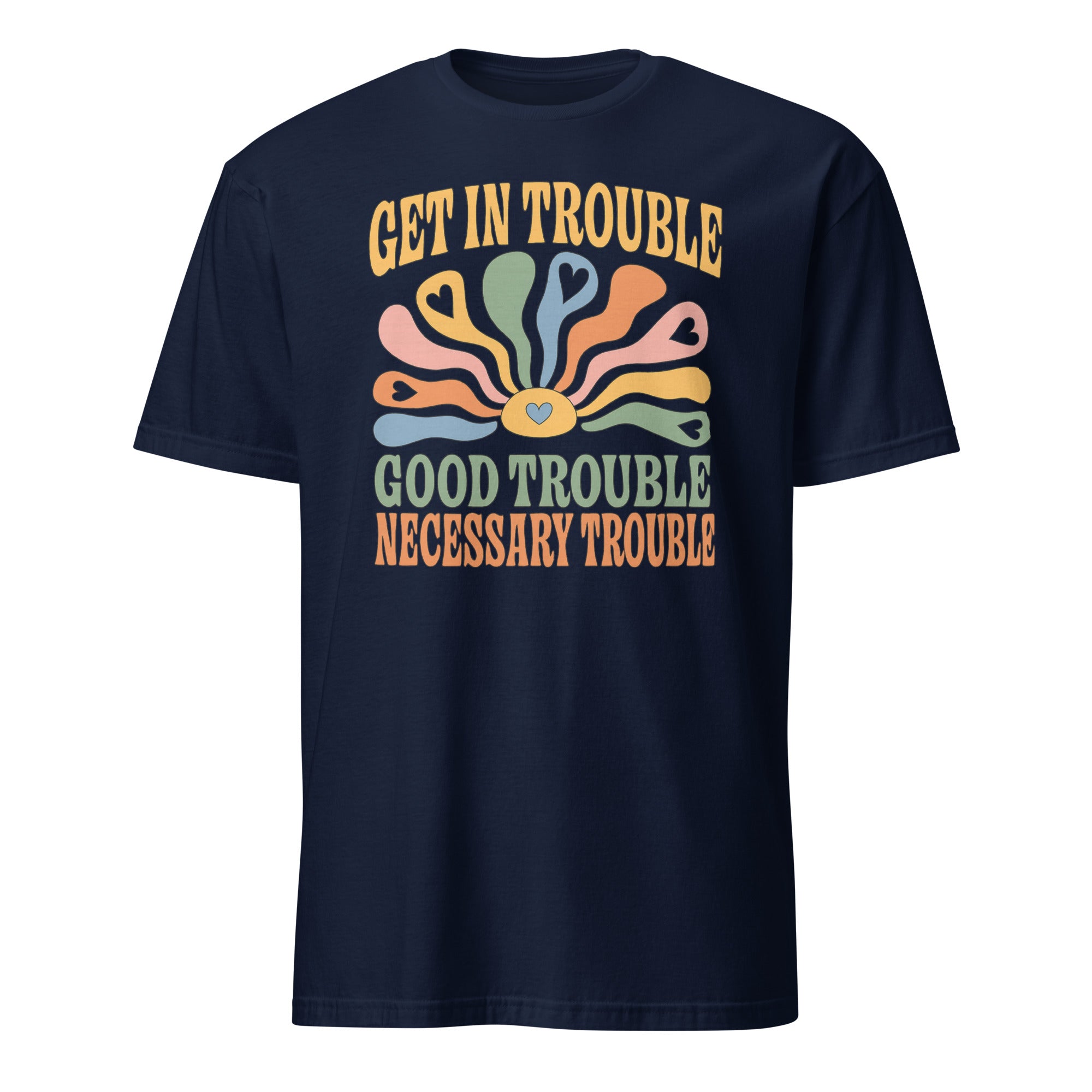 Navy Get in Trouble Good Trouble Necessary Trouble Shirt by Cuccico