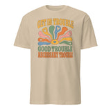 Sand Get in Trouble Good Trouble Necessary Trouble Shirt by Cuccico