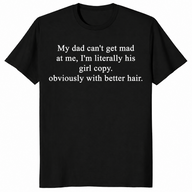 Girl Dad Humor Shirt in black