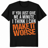 Give Me A Minute shirt Black front