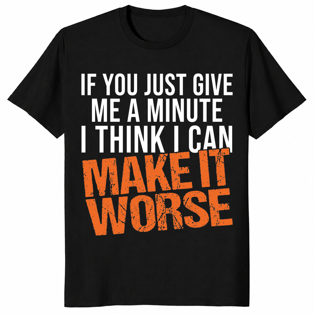 Give Me A Minute shirt Black front
