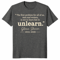 Gloria Steinem tribute shirt in dark heather