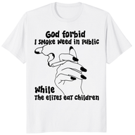 Close-up of the "God Forbid I Smoke Weed In Public" shirt, a funny stoner tee featuring dark humor meme text in a vintage aesthetic.