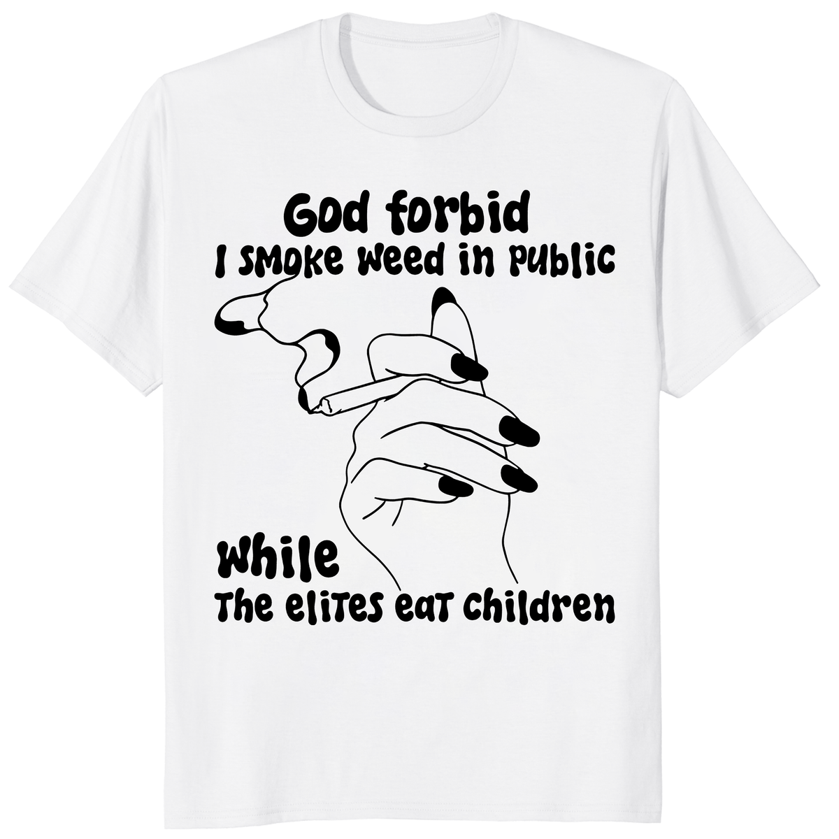 Close-up of the "God Forbid I Smoke Weed In Public" shirt, a funny stoner tee featuring dark humor meme text in a vintage aesthetic.