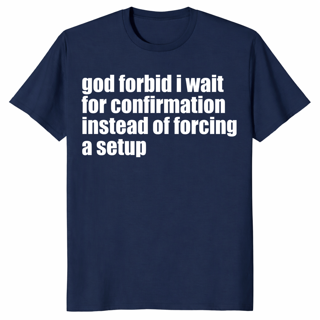 God Forbid I Wait Shirt in navy