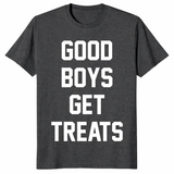 Good Boys Get Treats Funny Dog Lover Shirt | Perfect Gift Tee | Cuccico