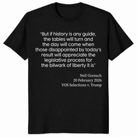 Gorsuch VOS Selections V Trump 2026 SCOTUS Ruling T-Shirt | Cuccico