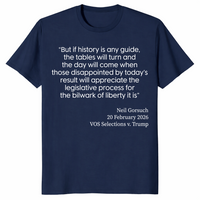 Gorsuch VOS Selections V Trump 2026 SCOTUS Ruling T-Shirt | Cuccico