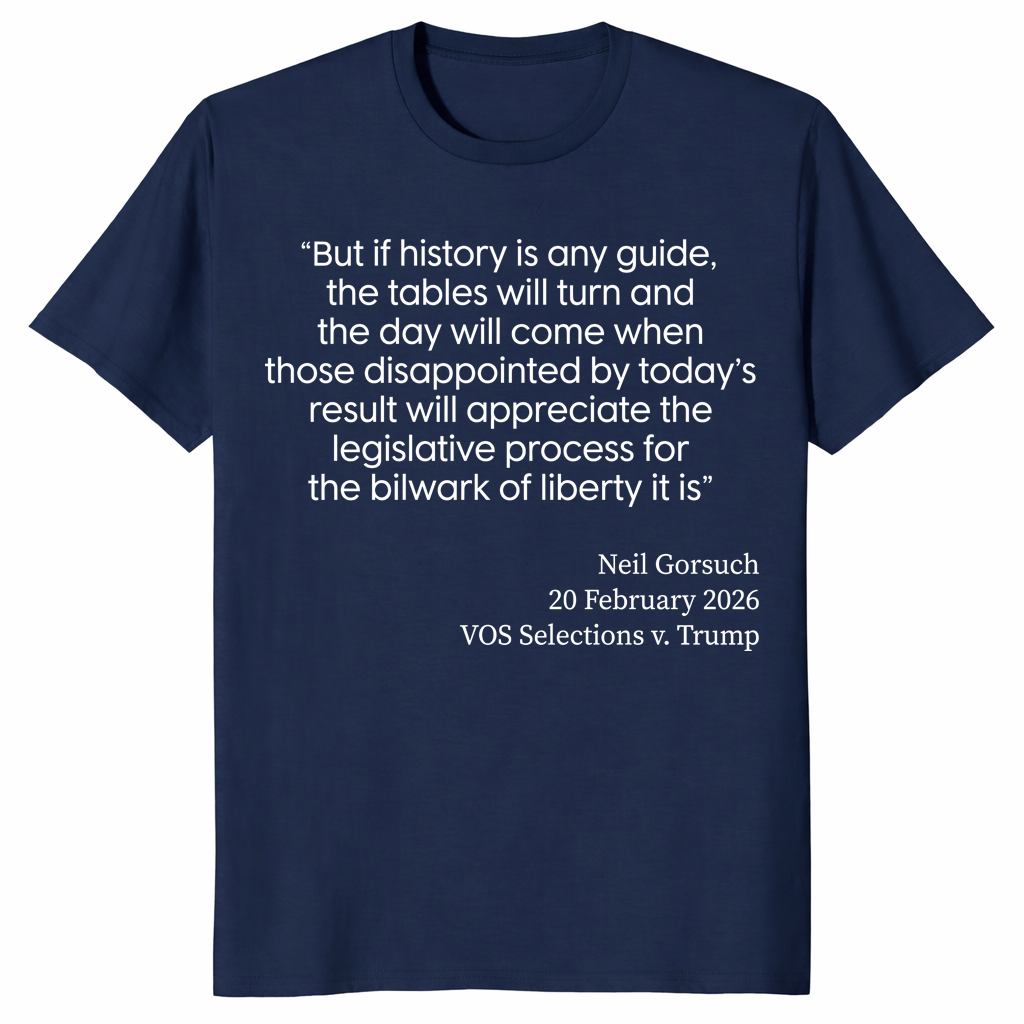 Gorsuch VOS Selections V Trump 2026 SCOTUS Ruling T-Shirt | Cuccico