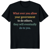 Government Overreach Quote Shirt with Powerful Freedom Message